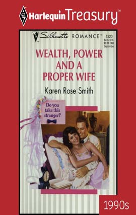 Title details for Wealth, Power And A Proper Wife by Karen Rose Smith - Available